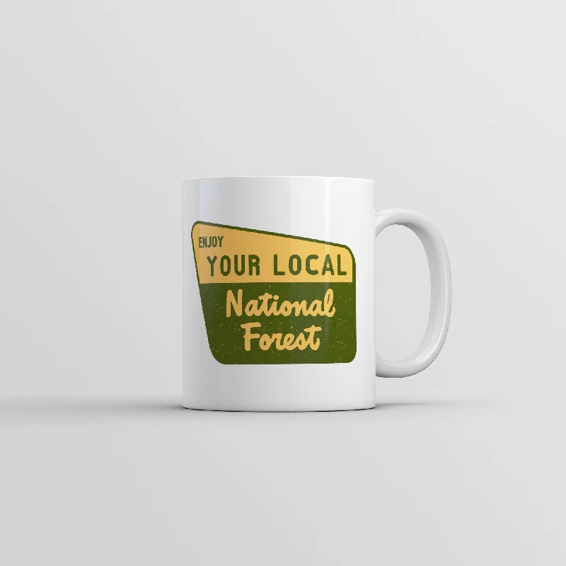 Men's short-sleeve bold rich-sporty-subtle-drag-race shirt-Enjoy Your Local National Forest Mug Funny Camping Graphic Coffee Cup-11oz