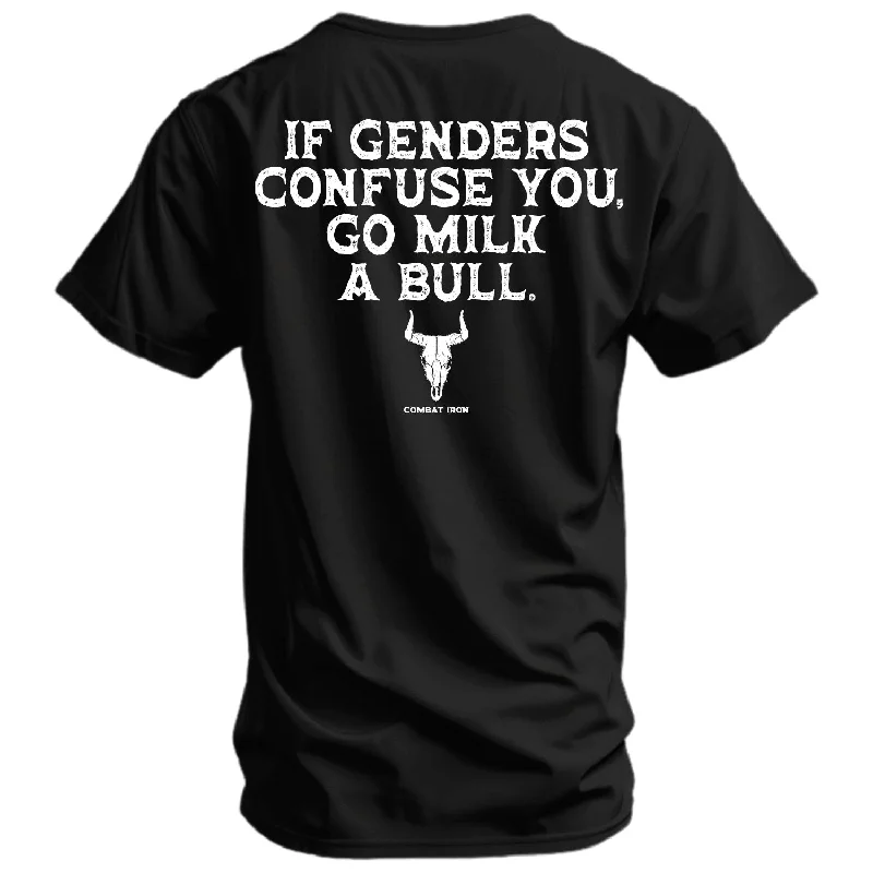 Men's short-sleeve bright deep-thick-canvas top-If Genders Confuse You, Go Milk a Bull Men's T-Shirt